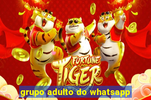 grupo adulto do whatsapp